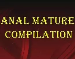 MATURE ANAL FUCK compilation 21