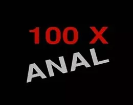 100 X Anal