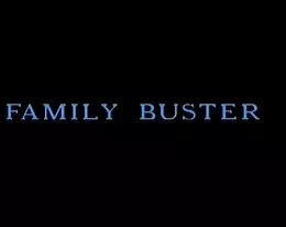 FAMILY BUSTER - GERMAN . COMPLETE FILM  -JB$R